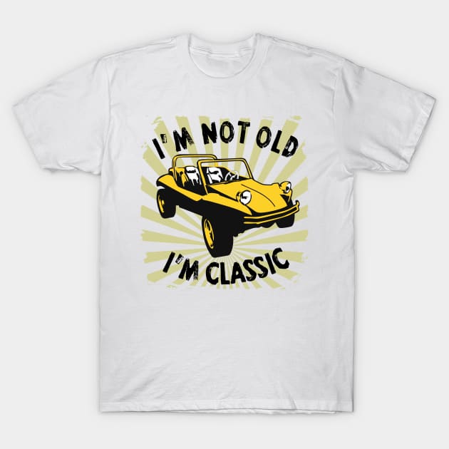 I'm Not Old I'm Classic Funny Car Graphic - Buggy T-Shirt by Pannolinno